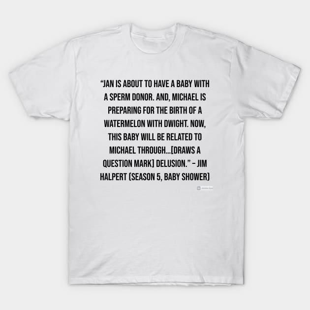 the office funny quote T-Shirt by CreationsByAme